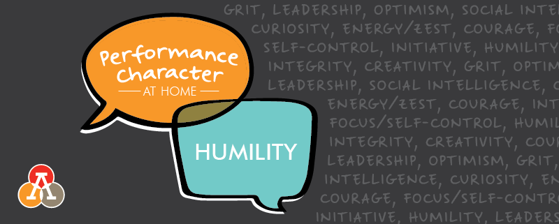 Performance Character at Home: Humility