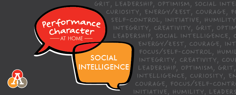 Performance Character at Home: Social Intelligence