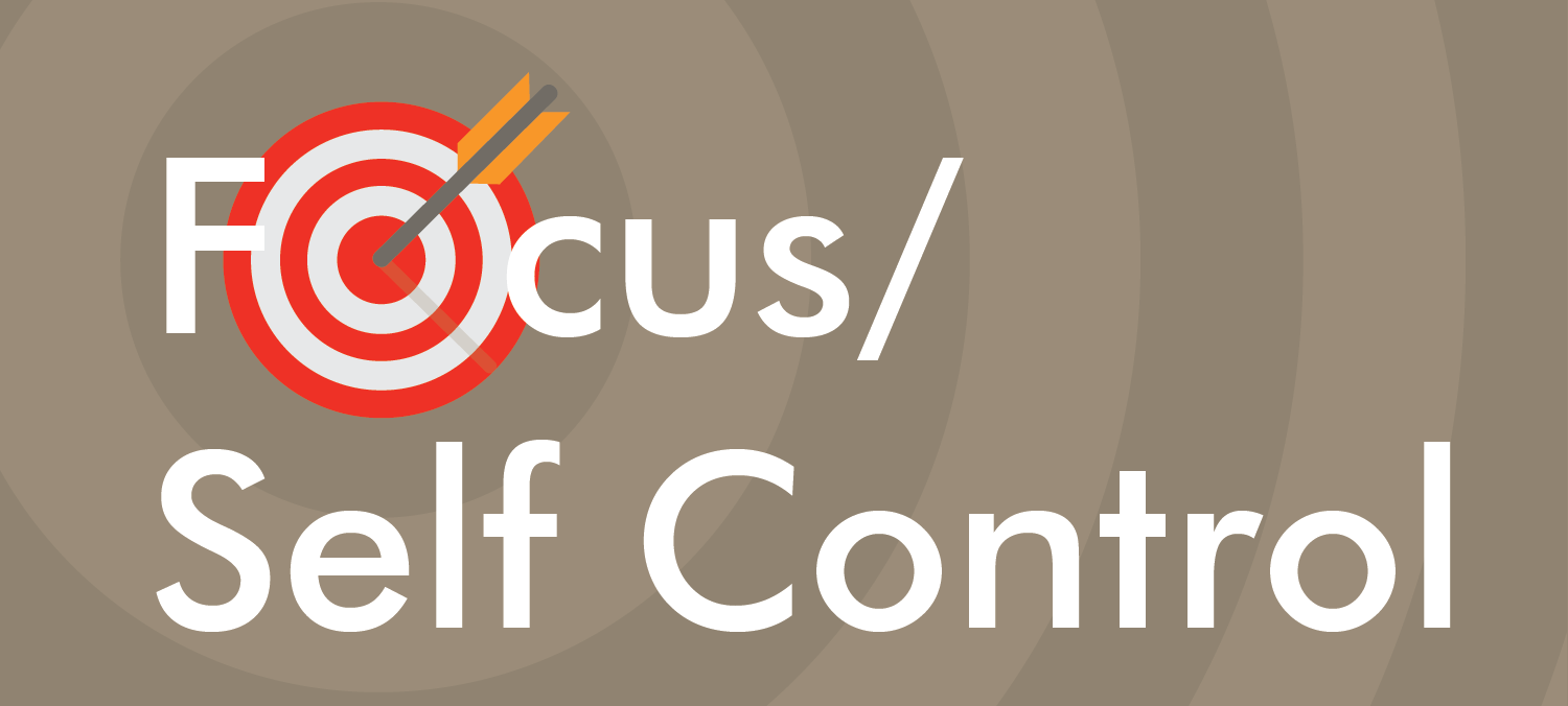 Focus/Self-Control
