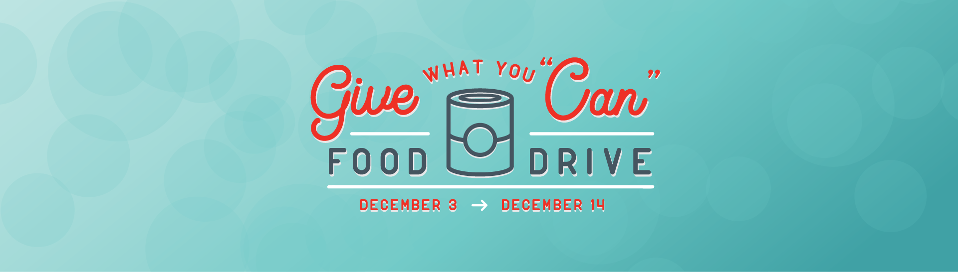 Give What You "Can" Food Drive
