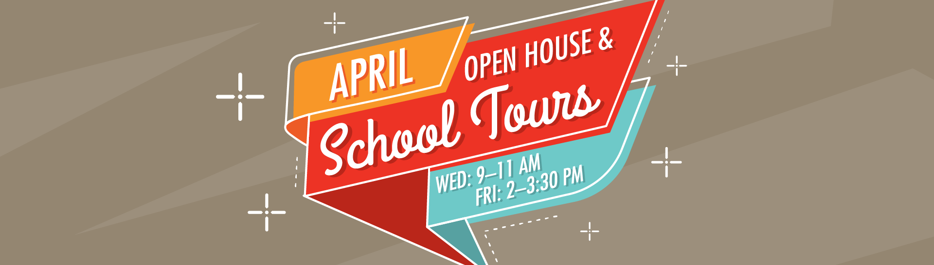 April Open House Hours and Tours