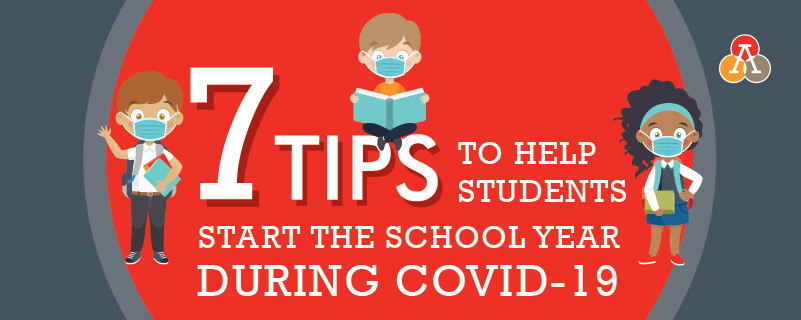 7 Tips to Help Students Start the School Year During COVID-19