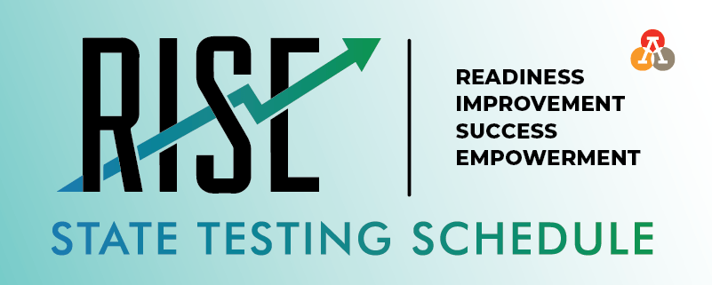 RISE State Testing Schedule