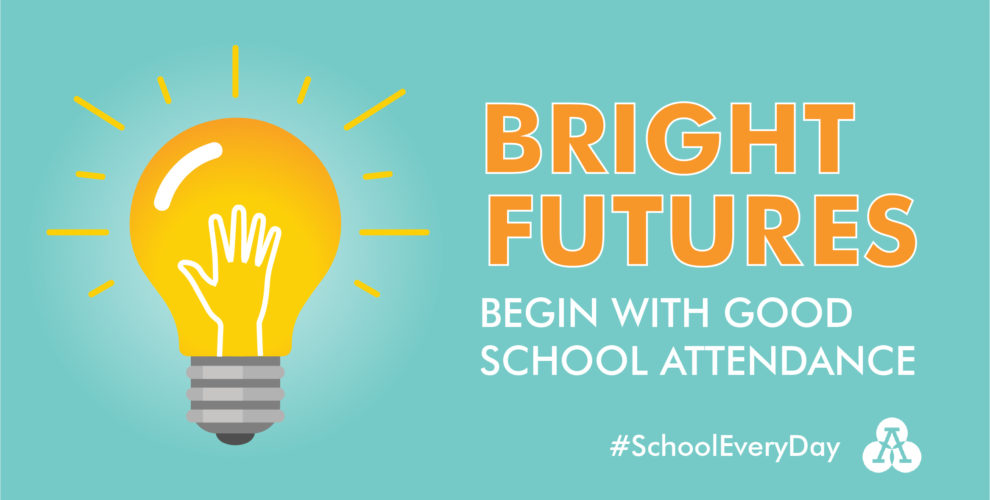 Bright Futures Begin with school attendance