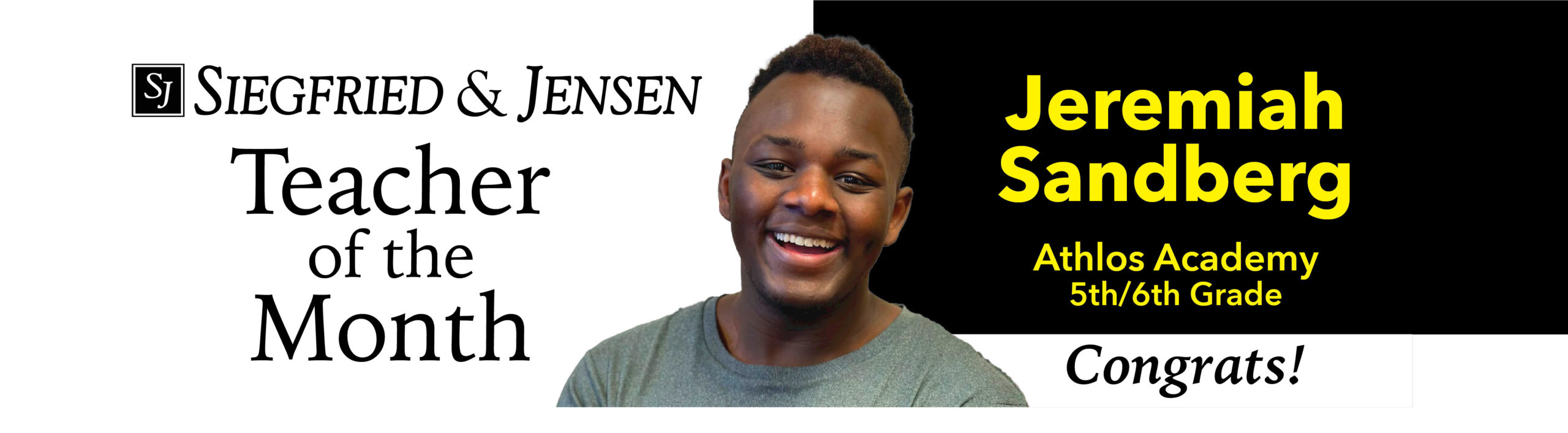 image that says Siegfried and Jensen teacher of the month Jeremiah Sandberg congratulations