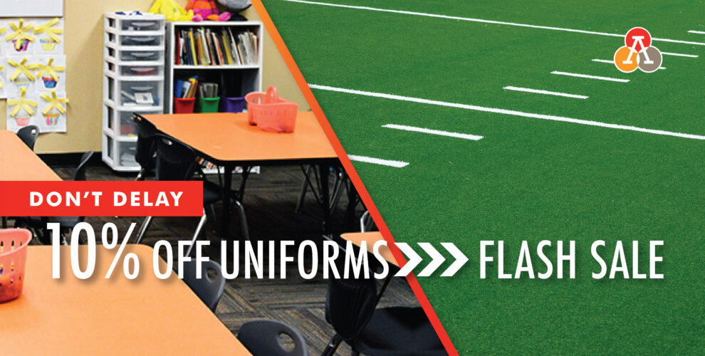 Uniform sale, 10% off